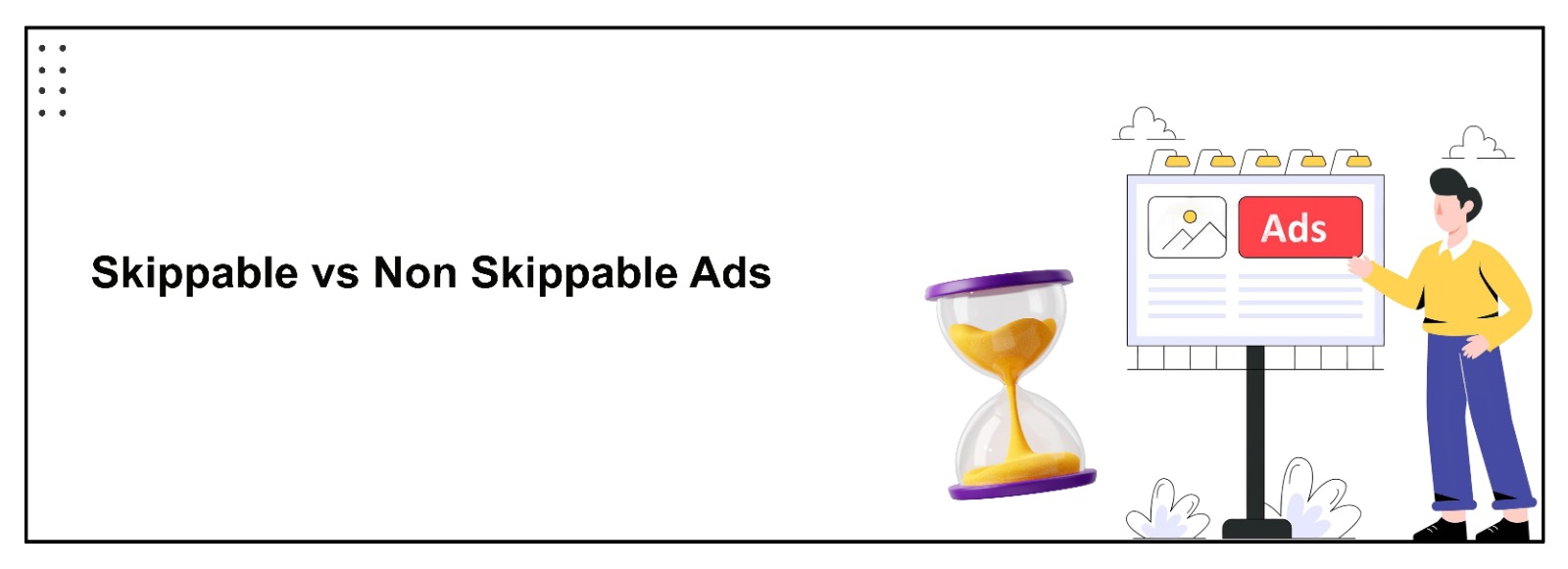 Skippable Vs Non-Skippable Ads Compared